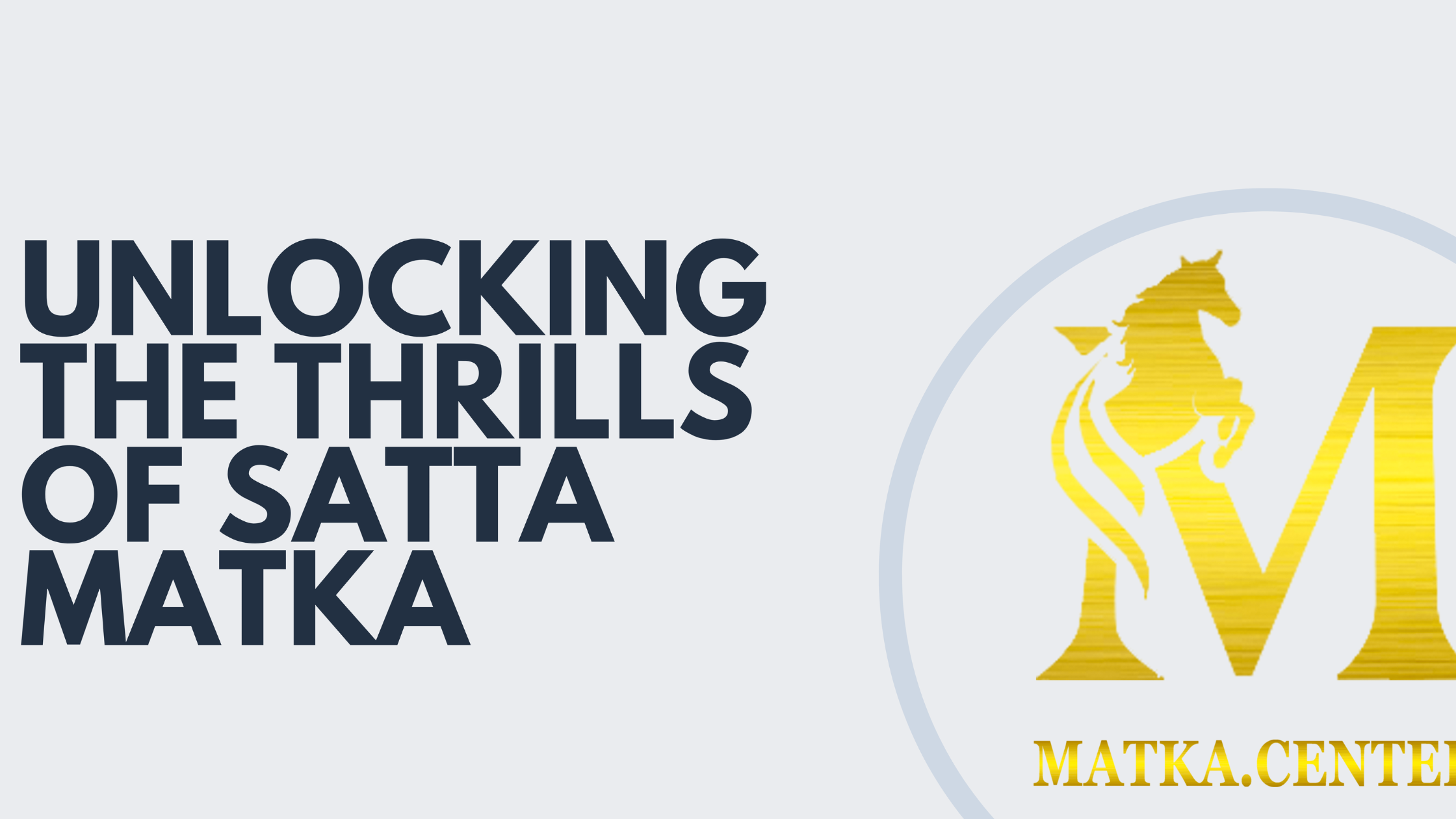 unblocking-the-thrills-of-satta-matka