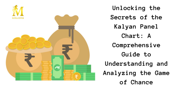 Unlocking the Secrets of the Kalyan Panel Chart